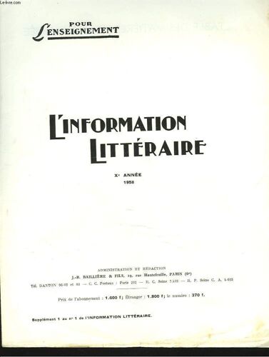 L Information Litteraire Pour L Enseignement. Table Des Matieres De La 10e Annee. 1958. Documentation Generale : Litterature Francaise. Antiquite Classique. Bibliographie / Documentation Pedagogique /(...)