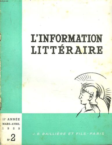 L Information Litteraire Pour L Enseignement. 11e Annee. N°2. Mars-Avril 1959. Ou En Sont Les Etudes Sur Les Chansons De Geste Francaises ? Par A. Roussel / Les Etudes Sur Montesquieu Et L Esprit Des(...)