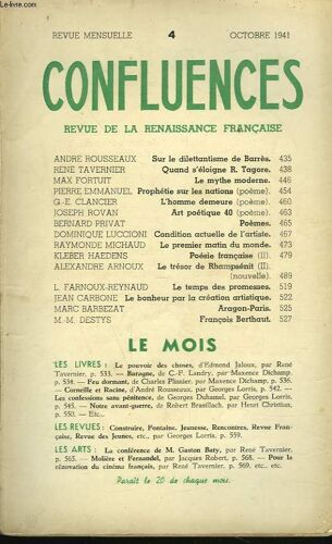 Confluences. Revue Mensuelle De La Renaissance Francaise. N°4. Octobre 1941. Andre Rousseaux : Sur Le Dilettantisme De Barres / Rene Tavernier : Quand S Eloigne R. Tagore / Max Fortuit : Le Mythe(...)