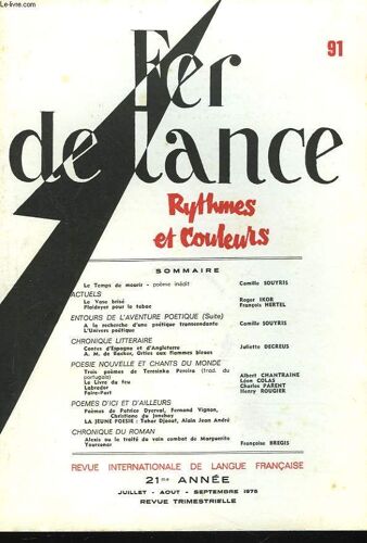 Fer De Lance. Revue Trimestrielle N°91. 21e Annee. Jillet. Aout-Septembre 1975. Rythmes Et Couleurs / Le Temps De Mourir. Poeme Inedit De C. Souyris / Le Vase Brise. Roger Ikor / Plaidoyer Pour Le(...)