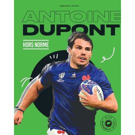 Antoine Dupont - Hors Norme
