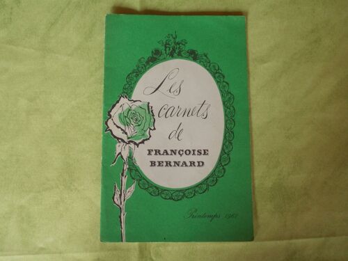 Les Carnets De Francoise Bernard - Printemps 1961