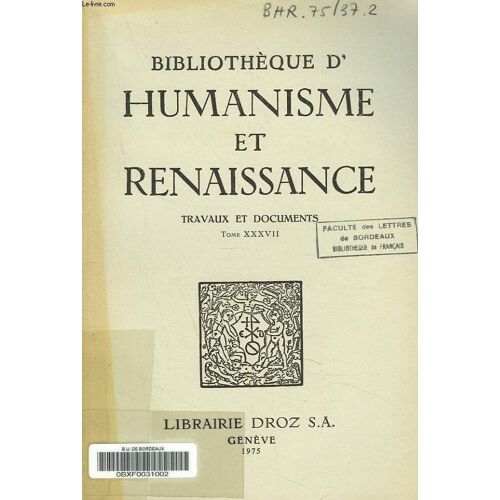 Bibliotheque D Humanisme Et Renaissance. Travaux Et Documents Tome Xxxvii. N°2. B. Roussel: Histoire De L Eglise Et Histoire De L Exegese Au Xve Siecle / R. Pineas: William Turner And Reformation(...)