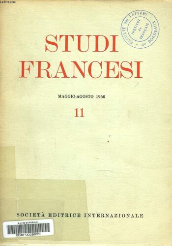 Studi Francesi N°11. Maggio-Agosto 1960. S. Cigada. Studi Su Charles D Orleans E Francois Villon / B.L.O. Richter. French Renaissance Pamphlets / G. Nicoletti. L Italianismo Di Chapelain / H. Gouhier.(...)