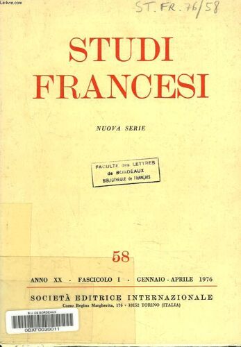 Studi Francesi. Nuova Serie N°58. Gennaio-Aprile 1976. P.R. Lonigan. Calogrenant S Yourney And The Mood Of The Yvain / M. Mat. Espace. Decor Et Temps Dans Les Roman De Marivaux / B. Didier. Lieux Et(...)