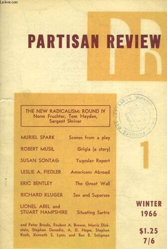 Partisan Review. Vol. Xxxiii. N°1. Winter 1966. The New Radicalism : Round Iv. Norm Fruchter. Tom Hayden. Sargent Schriver / Muriel Spark: Scenes From A Play / Robert Musil. Grigia (A Story) / Susan(...)