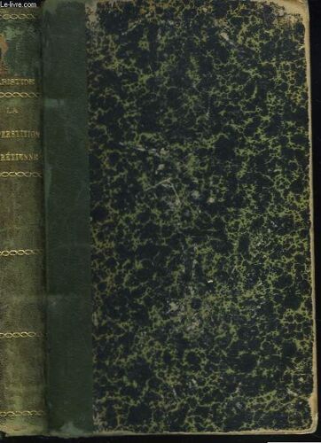 La Superstition Chretienne. Précédé D Une Dédicace À Monseigneur Dupanloup. Evéque D Orléans. Et Suivie D Un Exposé De L Hédonisme Rationnel.