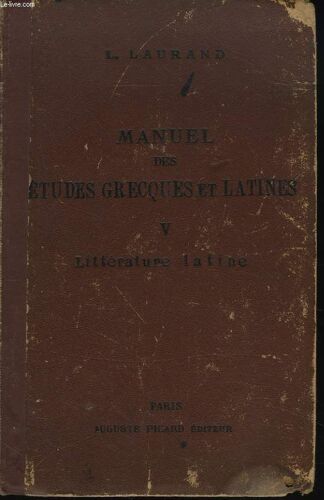 Manuel De Etudes Grecques Et Latines V. Literatture Latine.