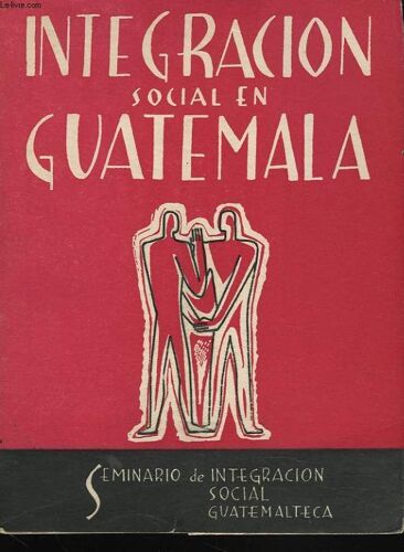 Integracion Social En Guatemala