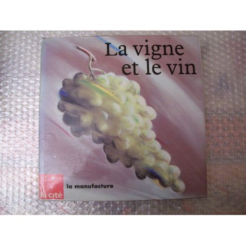 La Vigne Et Le Vin