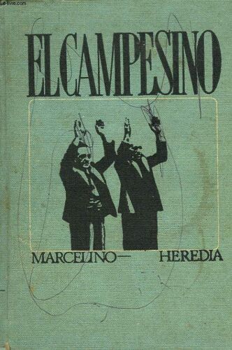 El Campesino. Su Vida Y Sus Hechos.