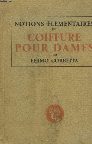 Notions Elementaires De Coiffure Pour Dames.