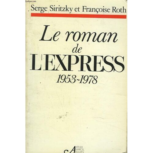 Le Roman De L Express 1953-1978.