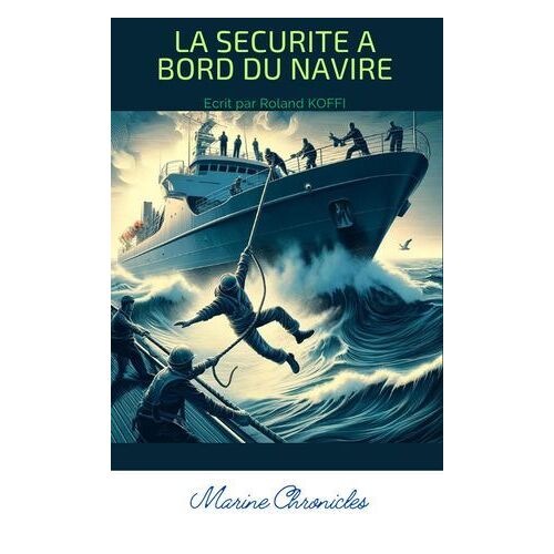 La Sécurité À Bord Du Navire