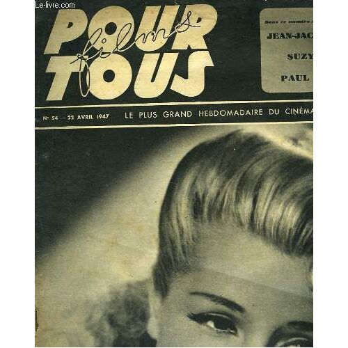 Films Pour Tous. Le Plus Grand Hebdomadaire Du Cinema N°54