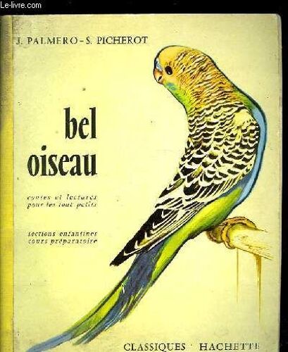 Bel Oiseau - Contes Eet Lectures Pour Les Tout - Petits - Sections Enfants Cours Preparatoire