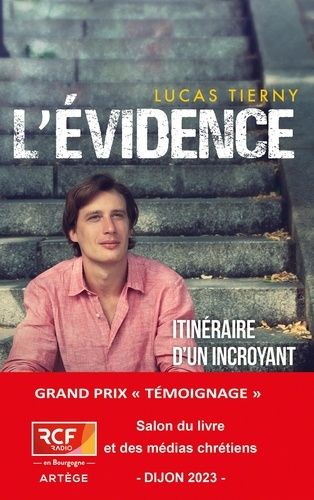 L'évidence - Itinéraire D'un Incroyant Converti