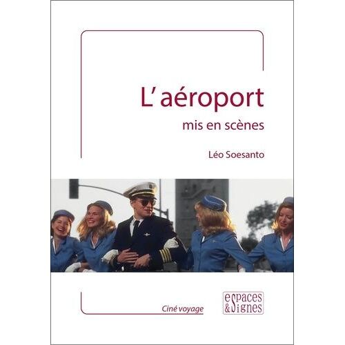 L'aéroport - Mis En Scènes