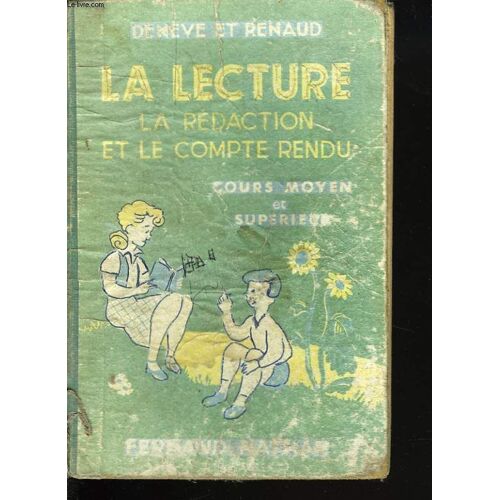 . La Lecture. L Etude De Texte Et La Redaction. Cours Moyen 2e Annee Et Cours Superieur.