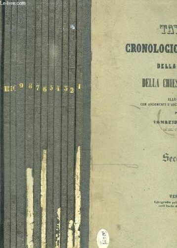 Tavole Cronologiche Crtitiche Della Storia Della Chiesa Universake - 12 Tomes En 12 Volumes (Secolo 1+2+3+4+5+6+7+8+9+10+11+12)