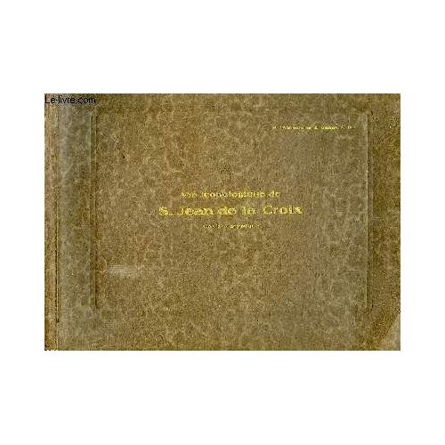 Vie Iconologique De S. Jean De La Croix - Docteur Mystique