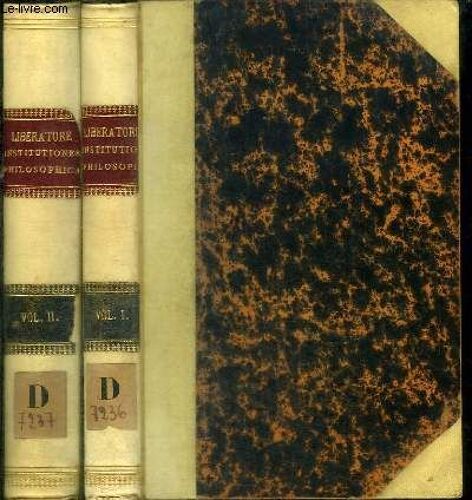 Institutiones Philosophicae - 2 Tomes En 2 Volumes (Volumen Primum + Volumen Secundum) - Volumen Primum : Logica Et Mataphysica Generalis - Volumen Secundum : Metaphysica Specialis
