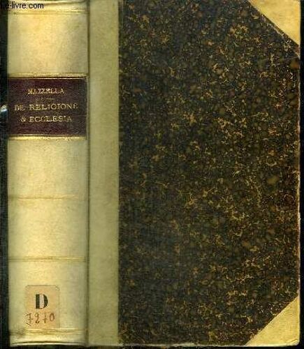 De Religione Et Ecclesia Praelectiones Scholastico-Dogmaticae