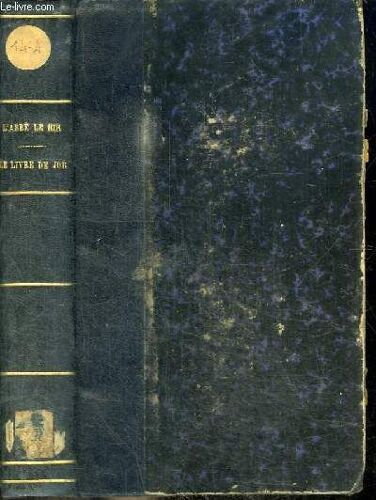 Le Livre De Job - Precede D Un Essai Sur Le Rythme Chez Les Juifs Et Suivi D Un Cantique De Debora Et Psaume Cx