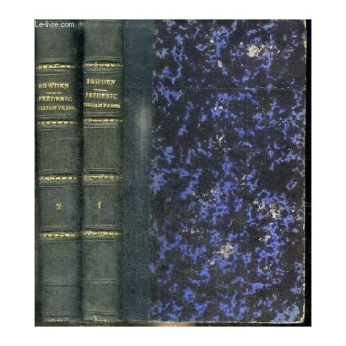 Vie Et Lettre Du Reverend Pere Frederic-William Faber Premier Superieur De L Oratoire De Londres - 2 Tomes En 2 Volumes (Tome 1+2)