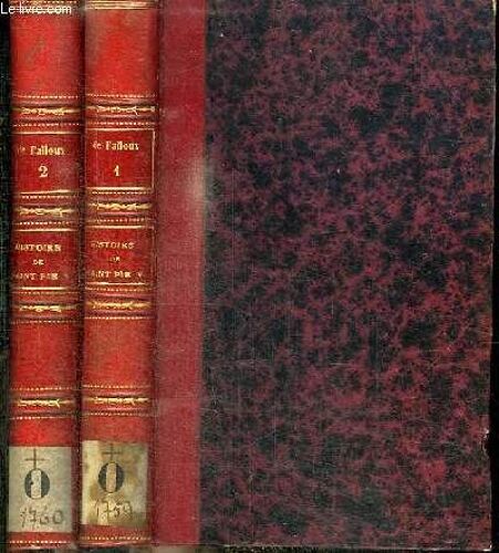 Histoire De Saint Pie V Pape De L Ordre Des Freres Precheurs - 2 Tomes En 2 Volumes (Tome 1+2)