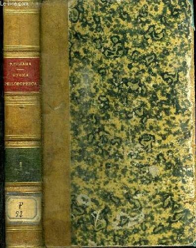 Summa Philosophica In Usum Scholarum - Volumen 1 : Logica Et Ontologia