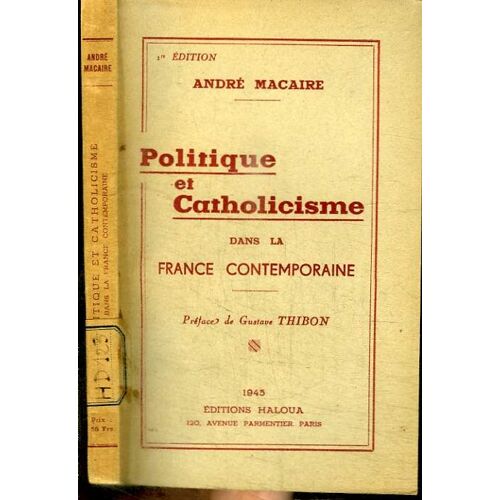 Politique Et Catholicisme Dans La France Contemporaine