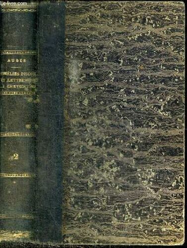 Homelies. Discours Et Lettres Choisis De S. Jean Chrysostome - Tome Second