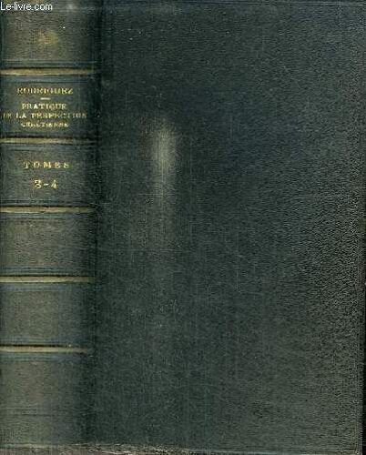 Pratique De La Perfection Chretienne - 2 Tomes En 1 Volume (Tome 3+4)