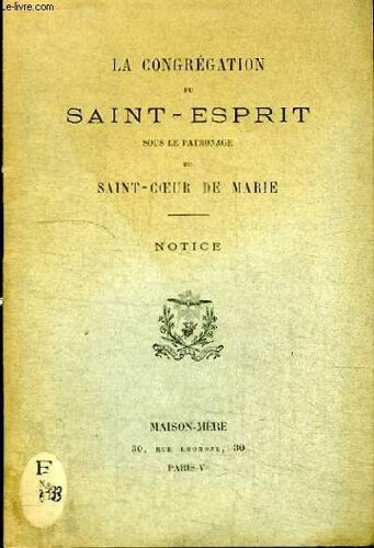La Congregation Du Saint-Esprit Du Saint-Coeur De Marie - Notice