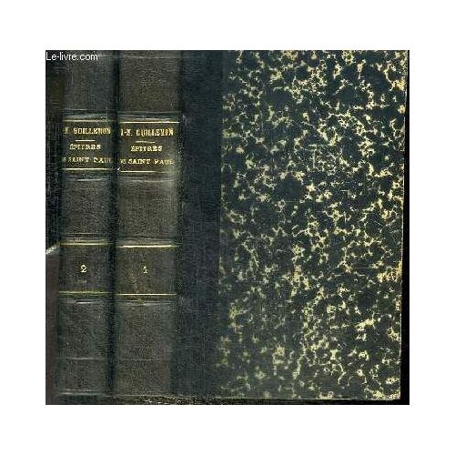 Clef Des Epitres De S. Paul - Analyse Raisonnee - 2 Tomes En 2 Volumes (Tome Premier + Tome Deuxieme)