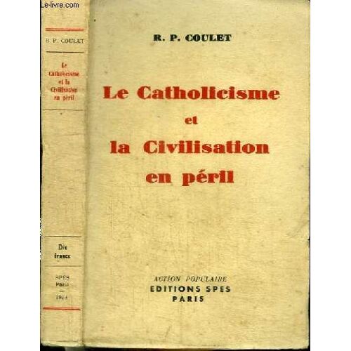 Le Catholicisme Et La Civilisation En Peril