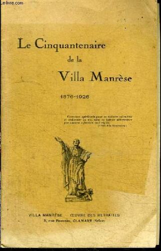 Le Cinquantenaire De La Villa Manrese 1876-1926
