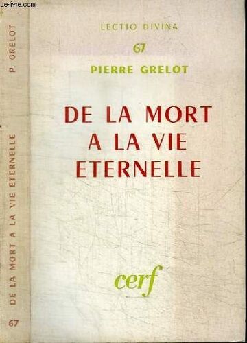 De La Mort A La Vie Eternelle - Etudes De Théologie Biblique