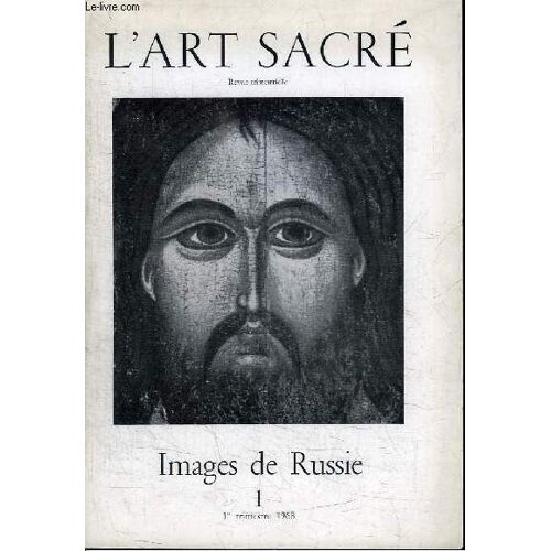 Revue L Art Sacre - Revue Trimestrielle - Images De Russie - N°1 - 1er Trimestre 1968