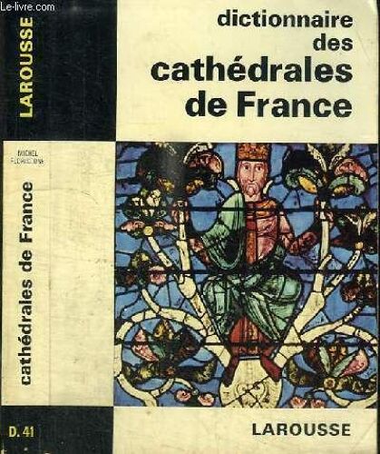 Dictionnaire Des Cathedrales De France