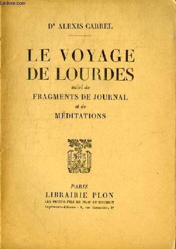 Le Voyage De Lourdes - Suivi De Fragments De Journal Et De Meditations