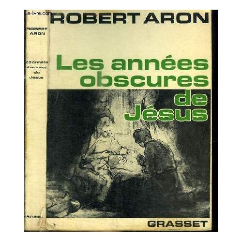 Les Annees Obscures De Jesus