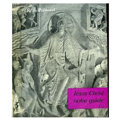 Jesus-Christ Notre Guide - Classe De Troisième - Le Combat Pour La Vie