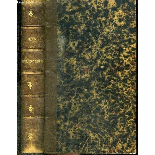 Cours De Philosophie Redige Conformement Au Programme Officiel Du Baccalaureat Es Lettres Et Suivi D Un Precis D Histoire De La Philosophie