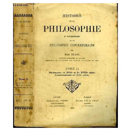 Histoire De La Philosophie Et Particulierement De La Philosophie Contemporaine - Tome 2 : Philosophie Du Xviie Et Du Xviiie Siecle - Commencement Du Xixe Siecle