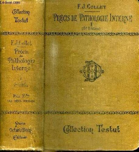 Precis De Pathologie Interne - Tome 1 : Système Nerveux - Appareil Digestif Et Annexes - Appareil Urinaire