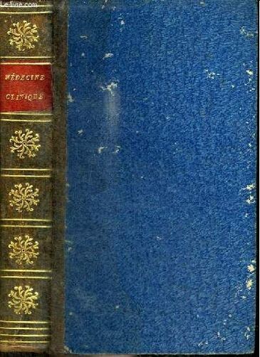 Histoire De La Medecine Clinique Depuis Son Orginie Jusqu A Nos Jours Et Recherches Importantes Sur L Existence. La Nature Et La Communication Des Maladies Syphilitiques Dans Les Femmes Enceintes.(...)