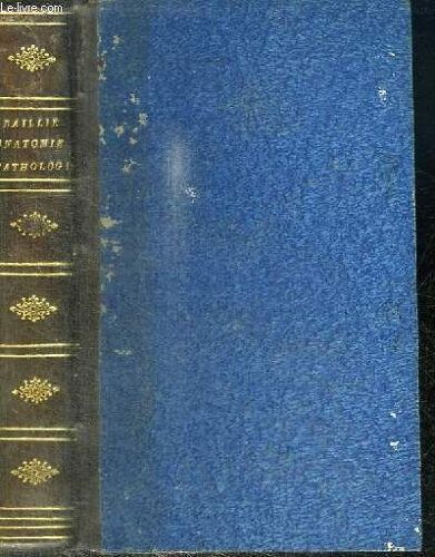 Traite D Anatomie Pathologique Du Corps Humain