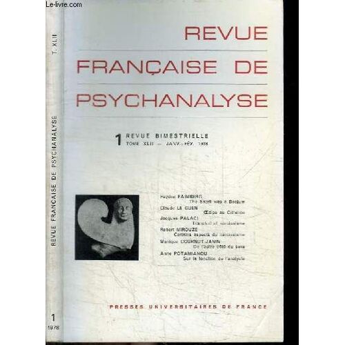 Revue Francaise De Psychanaluse - N°1 - Tome Xlii - Janv.-Fev. 1978